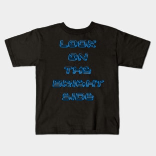 Look on the Bright Side Kids T-Shirt